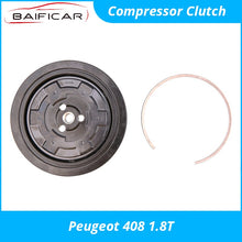 Load image into Gallery viewer, Baificar Brand New Quality Compressor Clutch Air Conditioner AC for Peugeot 408 1.8T
